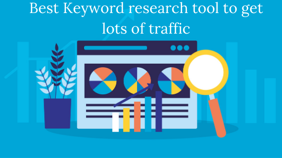 Best-Keyword-research-tool-to-get-lots-of-traffic.png