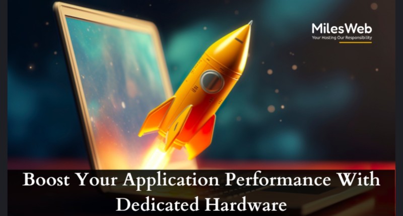 Boost Your Application Performance With Dedicated Hardware