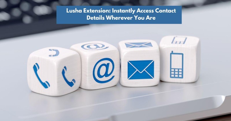 Lusha Extension: Instantly Access Contact Details Wherever You Are