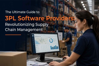 The Ultimate Guide to 3PL Software Providers: Revolutionizing Supply Chain Management