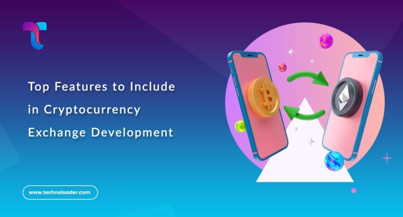 Top Features to Include in Cryptocurrency Exchange Development in 2025