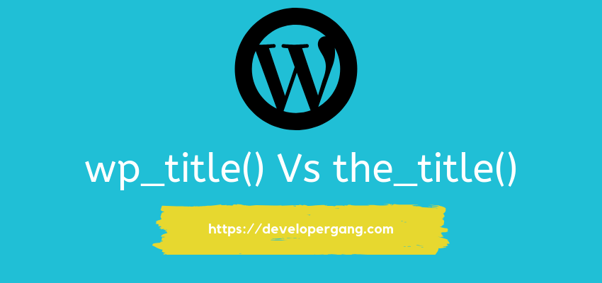 wp_title-Vs-the_title-1.png